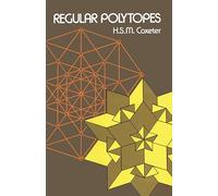 Regular Polytopes (Dover Books on MaTHEMA 1.4tics)