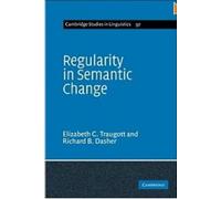Regularity in Semantic Change: 97 (Cambridge Studies in Linguistics, Series Number 97)