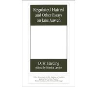 Regulated Hatred and Other Essays on Jane Austen