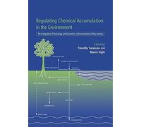 Regulating Chemical Accumulation in the Environment: The Integration of Toxicology and Economics in Environmental Policy-making