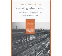 Regulating Infrastructure