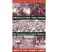 Regulating the Poor: The Functions of Public Welfare