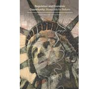 Regulation and Economic Opportunity: Blueprints for Reform