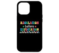 Regulation Before Expectation Autism Special Education Case for iPhone 12 Pro Max