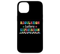 Regulation Before Expectation Autism Special Education Case for iPhone 14 Plus
