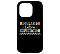 Regulation Before Expectation Autism Special Education Case for iPhone 15 Pro