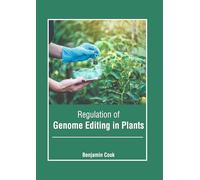 Regulation of Genome Editing in Plants