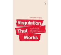 Regulation That Works: Transforming the Future of Regulatory Spaces