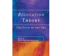Regulation Theory: The State of the Art