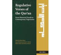 Regulative Verses of the Qurʾan: From Historical Trends to Contemporary Trajectories: 1 (Al-Mahdi Institute, 1)