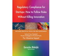 Regulatory Compliance for Startups: How to Follow Rules Without Killing Innovation