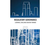 Regulatory Governance: Learnings, Challenges and Way Forward