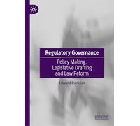 Regulatory Governance: Policy Making, Legislative Drafting and Law Reform