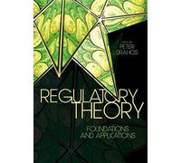 Regulatory Theory: Foundations and applications