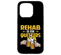 Rehab Is For Quitters Drinking Rehabilition Wine Beer Lovers Case for iPhone 15 Pro