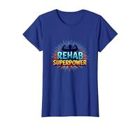Rehab is My Superpower Motivational Recovery Strength T-Shirt, Women, Royal Blue, M