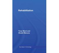 Rehabilitation : Beyond the Risk Paradigm