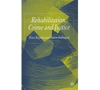 Rehabilitation, Crime and Justice