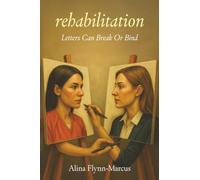 rehabilitation: Letters can break or bind