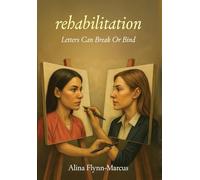 rehabilitation: Letters can break or bind