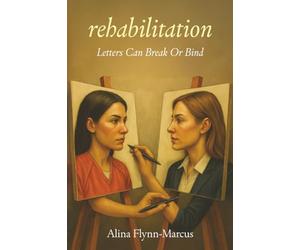 rehabilitation: Letters can break or bind