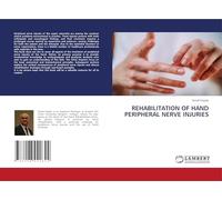 Rehabilitation of Hand Peripheral Nerve Injuries