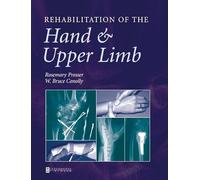 Rehabilitation of the Hand and Upper Limb