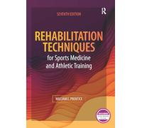 Rehabilitation Techniques for Sports Medicine and Athletic Training