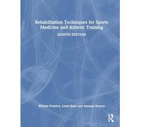 Rehabilitation Techniques for Sports Medicine and Athletic Training