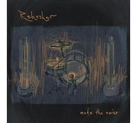 Rehasher - Make the Noise [Vinyl LP] [VINYL]