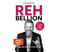 Rehbellion - Spiegel Bestseller Platz 1: Zeige der Welt, was in Dir steckt - Mit einem Vorwort von John Strelecky. Der Start zu deiner wahren Größe! ... Rehlein und lebe das Leben, das du verdienst.