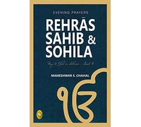 Rehras Sahib & Sohila: Evening Prayers: Book 4 (Way to God in Sikhism)