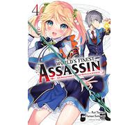 Reia – The World's Finest Assassin Gets Reincarnated in Another World as an Aristocrat Vol 4 – Manga