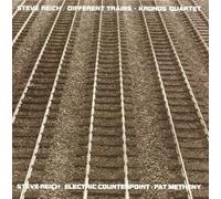 Reich: Different Trains / Electric Counterpoint