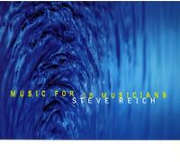 Reich: Music for 18 Musicians