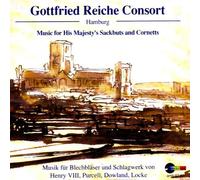 Reiche,Gottfried Consort Hamburg - Engl.Renaissance+Barock