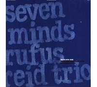 Reid,Rufus Trio - Seven Minds [Vinyl LP] [VINYL]