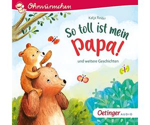 Reider,Katja - So Toll Ist Mein Papa! und Weitere Geschichten