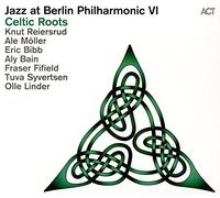 Reiersrud,Knut Jazz at Berlin Philharmonic VI-Celtic Roots (CD)