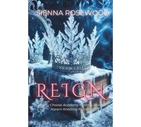 REIGN: A Why Choose Academy Fantasy Reverse Harem Knotting Romance (THE MIDNIGHT ACADEMY)