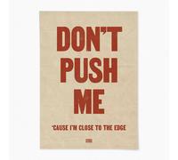 Reign&Hail Don't Push Me - A3 - No Frame