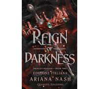Reign of darkness - Edizione Italiana (Prince's Assassin Serie)