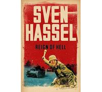 Reign of Hell: (Sven Hassel War Classics)