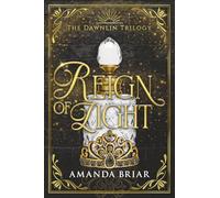 Reign of Light: 3 (The Dawnlin Trilogy)