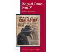 Reign of Terror: Ivan IV: 6 (Eurasian Studies Library, 6)