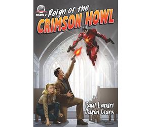 Reign of the Crimson Howl