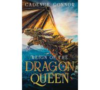 Reign of the Dragon Queen (Dragon Reign)