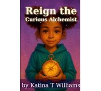 Reign the Curious Alchemist