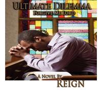 Reign Ultimate Dilemma: Forgive Me Lord Paperback Book Reign Multicolor