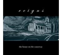 Reigns - House On The Causeway